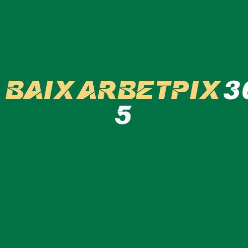 Logo da BAIXARBETPIX365